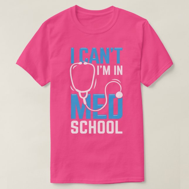 Jag kan inte tänka mig i Med School T Shirt (Design framsida)