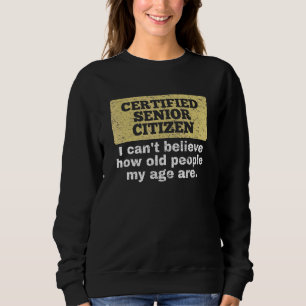 Jag kan inte tro hur gamla människor i min ålder ä t shirt