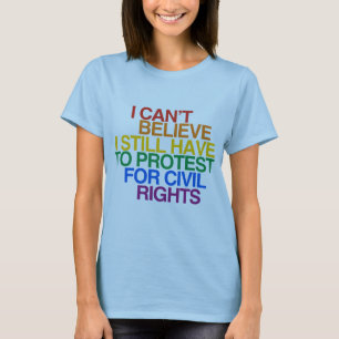 JAG KAN INTE TRO MIG STILLAR MÅSTE ATT PROTESTERA T-SHIRT