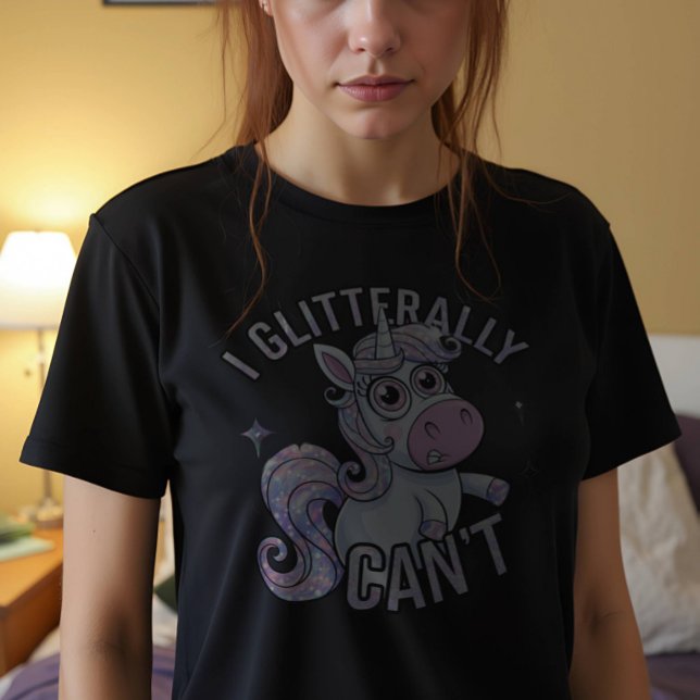 Jag kan inte Unicorn. T Shirt (I Glitterally Can't Unicorn T-Shirt, Cute Graphic Tee, Gift for Unicorn Lovers, Casual Wear, Birthda)