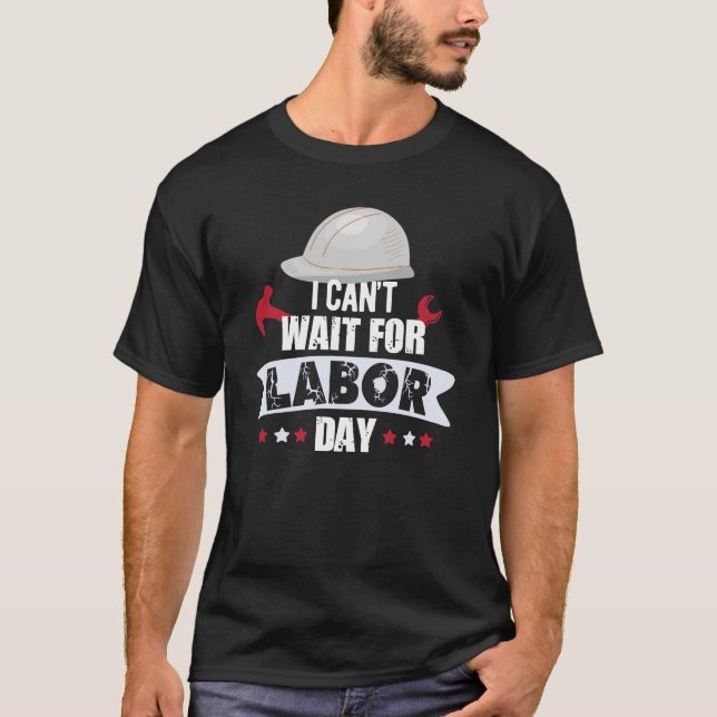 Jag kan inte vänta på arbetsdag 2023 i USA T Shirt (Framsida)