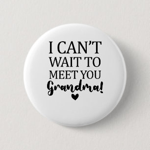 Jag kan inte vänta på att träffa din mormor Gravid Knapp