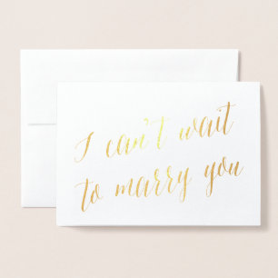 Jag kan inte vänta till Marry You Foil   Bröllopsd Folierat Kort