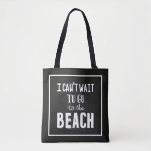 Jag kan inte väntan att gå till stranden tygkasse