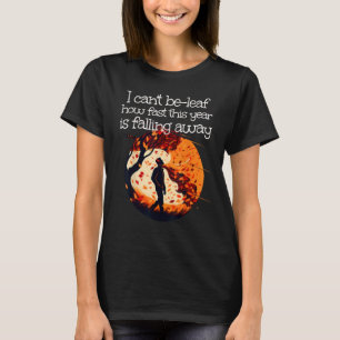 Jag kan inte vara löv med coola som går på Hösten T Shirt