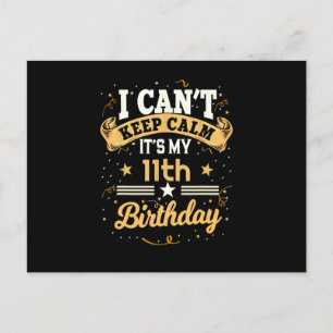 Jag kan inte vara lugn, det är min 11-årsdag Vykort