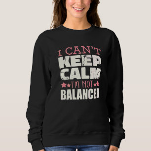 Jag Kan Inte Vara Lugn Jag Är Inte Bokföringsbalan T Shirt