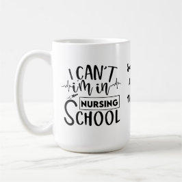 Jag kan inte vara på sjuksköterskeskola | Funny Nu Kaffemugg