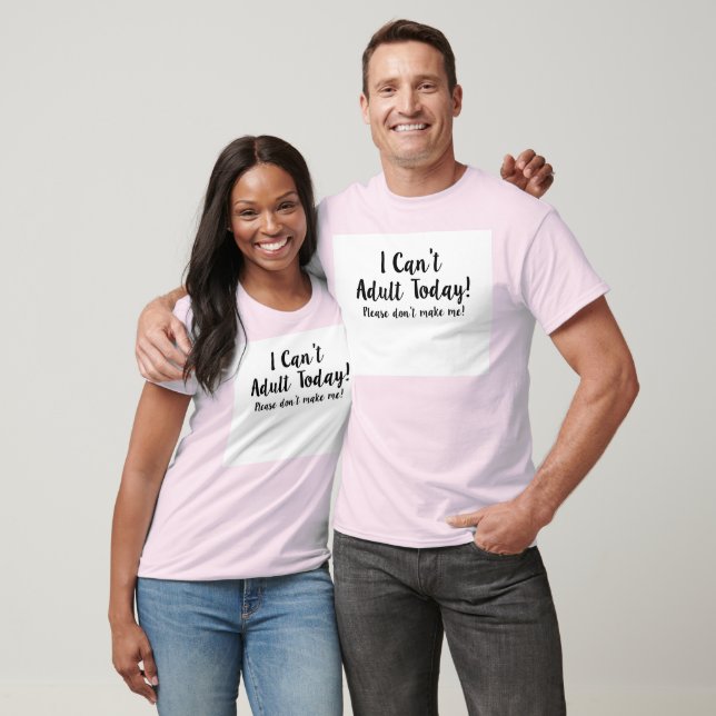 Jag kan inte vuxen idag.. tee (Unisex)