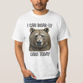 Jag Kan Knappast Bry Mig Idag | Sarksatisk Björn P T Shirt