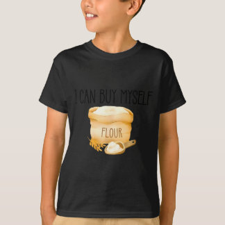 Jag kan köpa mig själv mjöl rolig humor t shirt
