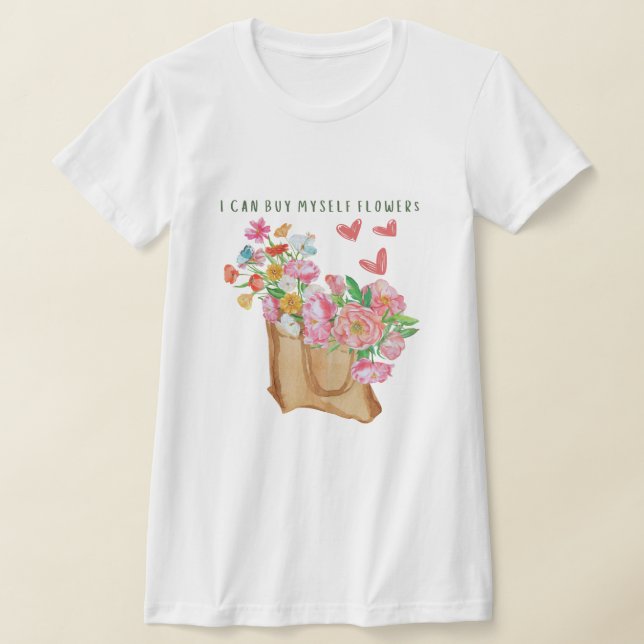 Jag kan köpa mina blommor t shirt (Laydown)
