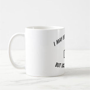 Jag kan lämnas ensam, men han har alltid höger kaffemugg