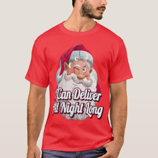 Jag kan leverera hela nattliga, stygga Dirty Chris T Shirt