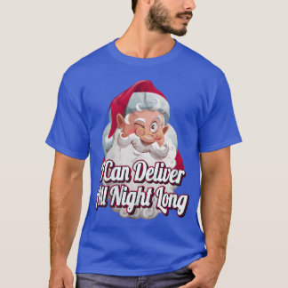 Jag kan leverera hela nattliga, stygga Dirty Chris T Shirt