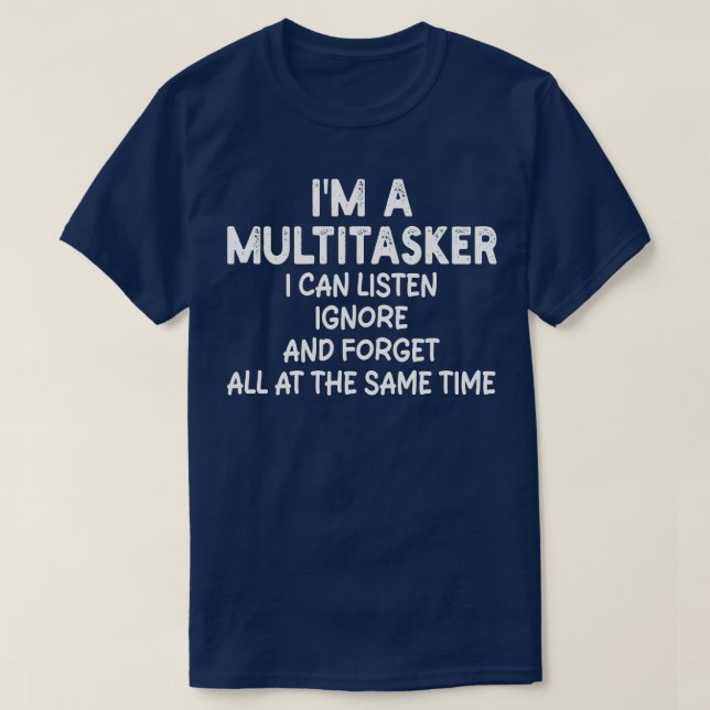 Jag kan lyssna och glömma alla t shirt (Design framsida)