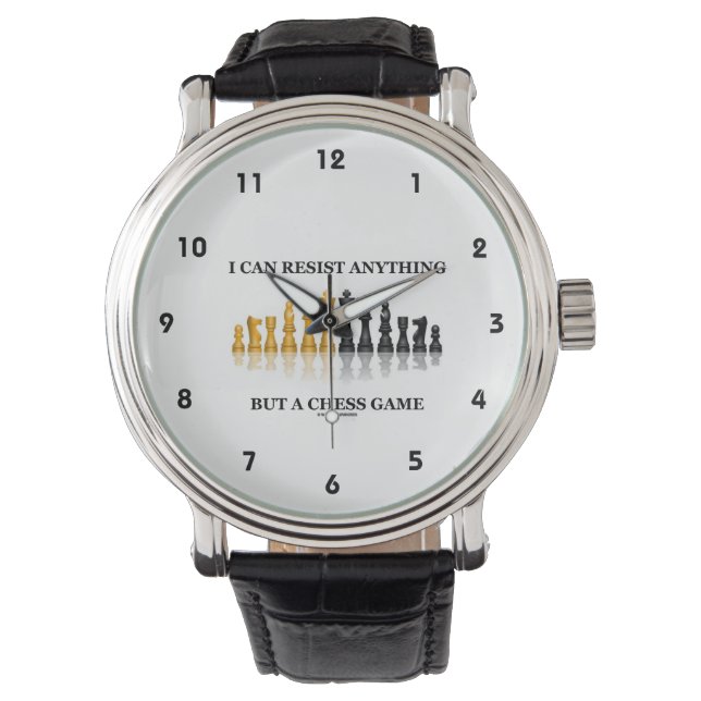Jag kan motstå allt utom ett schackspel armbandsur (Framsida)