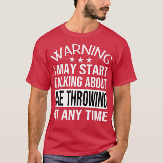 Jag kan när som helst börja prata om AX-stötning T Shirt