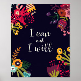 Jag kan och kommer att citera med vibrerande blomm poster