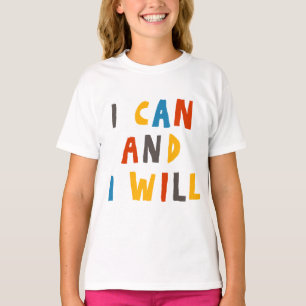 Jag kan och kommer att t shirt
