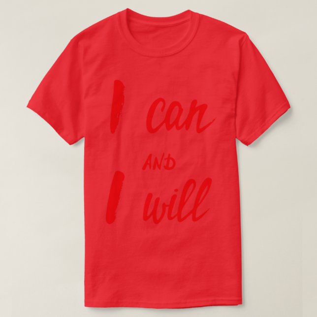 Jag kan och kommer att t shirt (Design framsida)