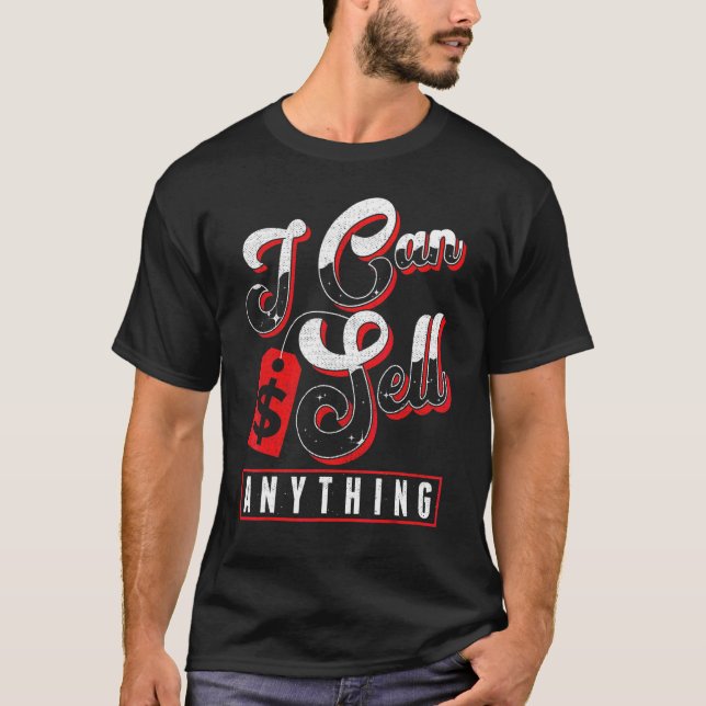 Jag kan sälja allt säljfrämjande säljfrämjande säl t shirt (Framsida)