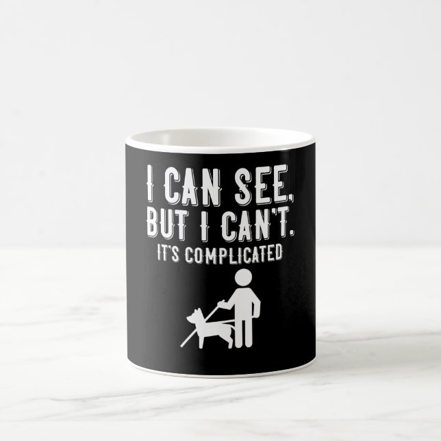 Jag kan se. Men jag kan inte. Blind Life Gift Kaffemugg (Center)