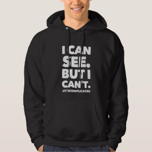 JAG KAN SE. MEN JAG KAN INTE. HOODIE