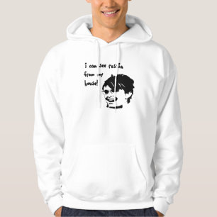 jag kan se ryssland från mitt hus! Hoodie
