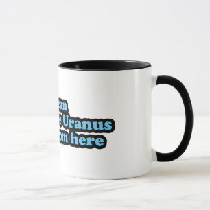 Jag kan se Uranus härifrån Mugg