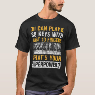 Jag kan spela 88 Nycklar med 10 Finger Piano T Shirt