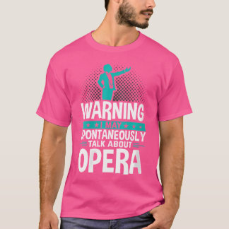 Jag kan spontant tala om opera t shirt