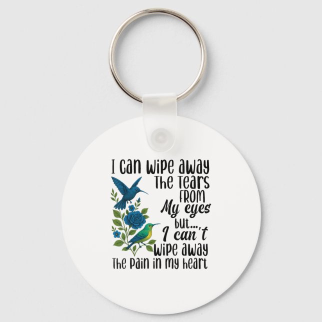 Jag kan torka bort Tårar från mitt Ögon, men jag k Nyckelring (Framsida)