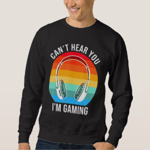 Jag kan tyvärr inte höra dig spela spel för Coola Lång Ärmad Tröja