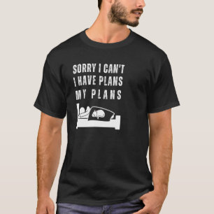 Jag kan tyvärr inte Sömnig Mood Lazy Manar Wo. T Shirt