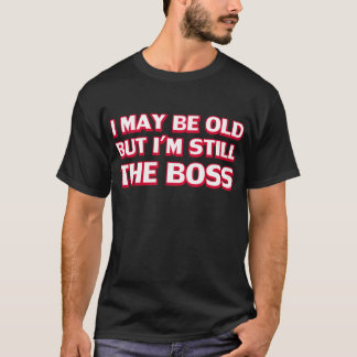 Jag kan vara den gammal men I-förmiddagstillbilden Tee Shirt