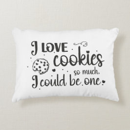 Jag kan vara en av kakorna i kärlek.. prydnadskudde