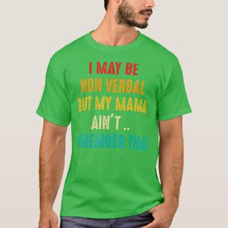Jag kan vara icke-verbal icke-verbal autism-medvet t shirt