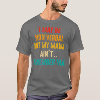 Jag kan vara icke-verbal icke-verbal autism-medvet t shirt