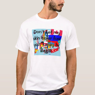 Jag kan vara olaglig tee shirt