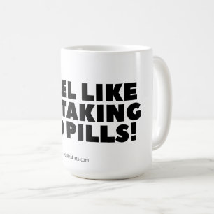 "Jag känner att jag tar röda Pills!" Klassiskt M Kaffemugg