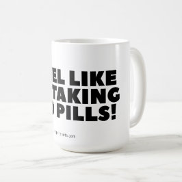 "Jag känner att jag tar röda Pills!" Klassiskt Mug Kaffemugg