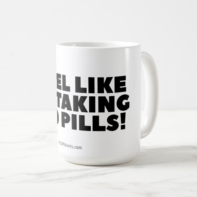 "Jag känner att jag tar röda Pills!" Klassiskt Mug Kaffemugg (Framsida höger)