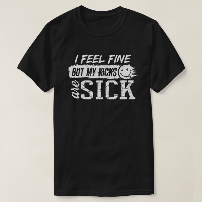 Jag känner bra, men jag är sjuk. t shirt (Design framsida)