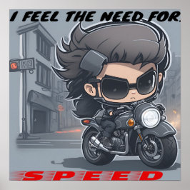 Jag känner ett behov, ett behov av hastighet poster