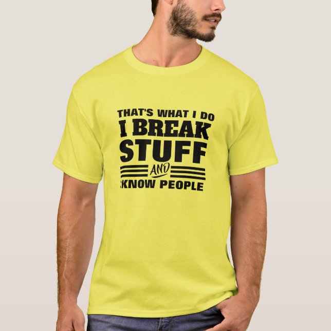 Jag Känner Folk T-shirt - Det Är Vad Jag Gör Grafi (Framsida)