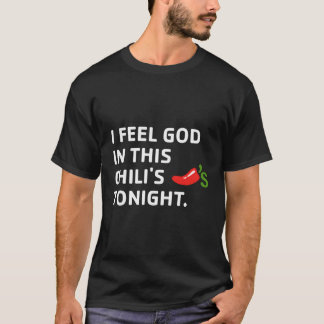 Jag känner Gud i den här Chilis kväll T Shirt