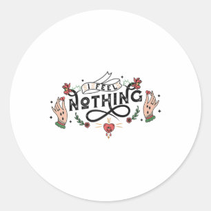 Jag känner ingenting, Tattoo Stil Anti alla hjärta Runt Klistermärke