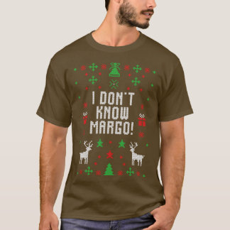 Jag känner inte Margo Funny Ugly jul Sweater Chr T Shirt