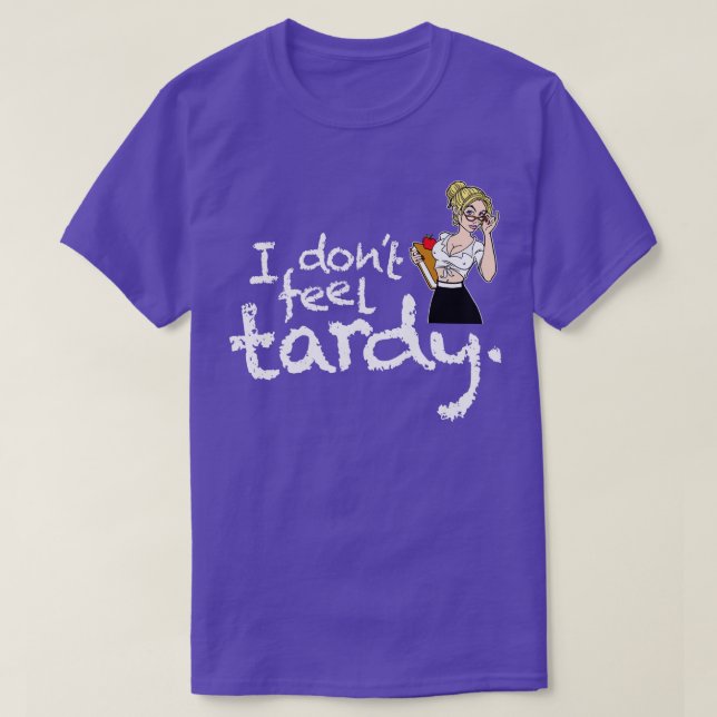 Jag känner inte Tardy T Shirt (Design framsida)